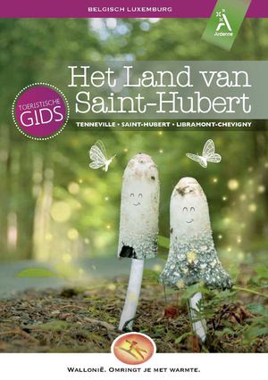 Het land van Saint-Hubert : Toeristische gids