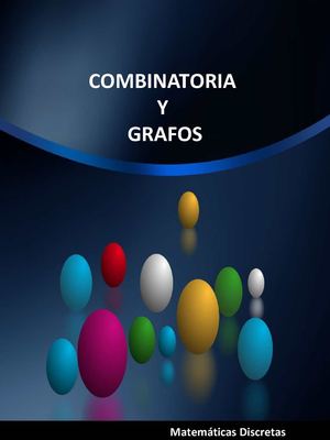 Combinatoria y Grafos - Matemáticas Discretas -