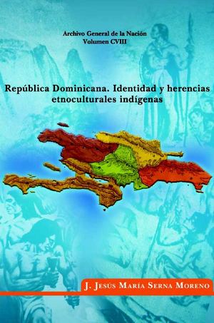 República Dominicana, Identidad y Herencias Etnoculturales Indígenas