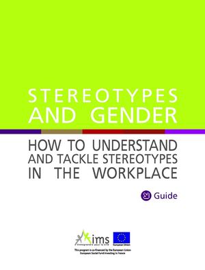 Stereotypes and Gender  - How to understand and tackle stereotypes in the workplace