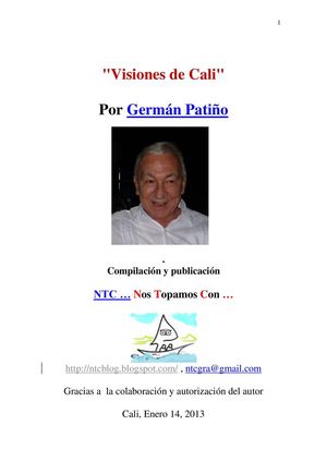 Visiones de Cali. Por Germán Patiño. NTC ... Compilacion. Enero, 2013 