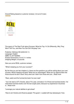 The Real Truth about Success: What the Top 1% Do Differently, Why They Won’t Tell You, and How You Can Do It Anyway!