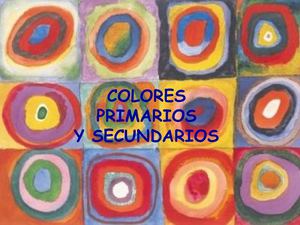 Colores primarios y secundarios. 