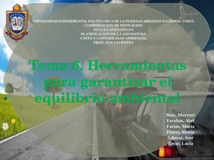 Materia: Costos y contabilidad ambiental. Tema: Herramientas para lograr el equilibrio ambiental
