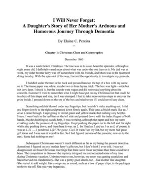 I Will Never Forget: A Daughter's Story of Her Mother's Arduous and Humorous Journey through Dementia