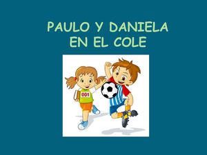 PAULO Y DANIELA EN EL COLE