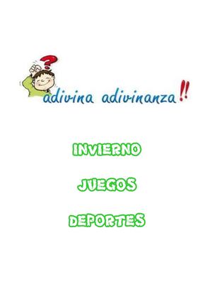 ADIVINANZAS-REFRANES-TRABALENGUAS:INVIERNO, JUEGOS, DEPORTES