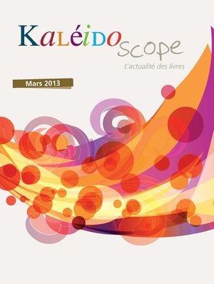 Kaléidoscope Mars 2013