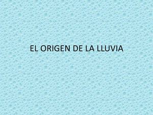EL ORIGEN DE LA LLUVIA