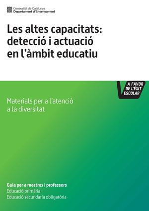 Les altes capacitats: detecció i actuació en l'àmbit educatiu