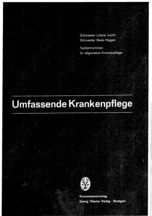 Juchli Umfassende Krankenpflege 1. Auflage
