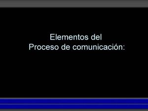 Elementos de la comunicación