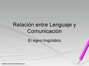 Relación entre Lenguaje y Comunicación
