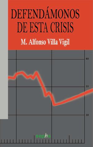 Avance de «Defendámonos de esta crisis»