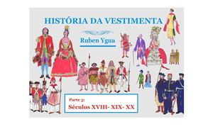 HISTÓRIA DA VESTIMENTA- Parte 3