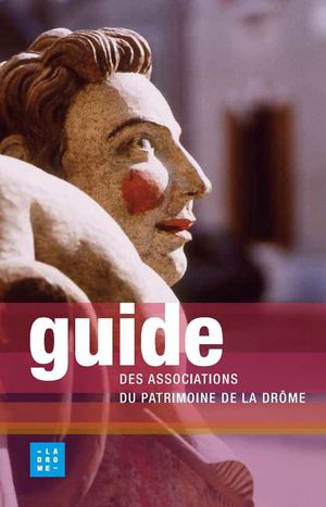 Guide des associations du patrimoine de la Drôme