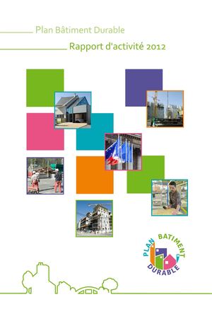 Rapport d'activité 2012 du Plan Bâtiment Durable 