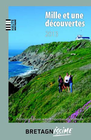Mille et une découvertes en Haute-Bretagne