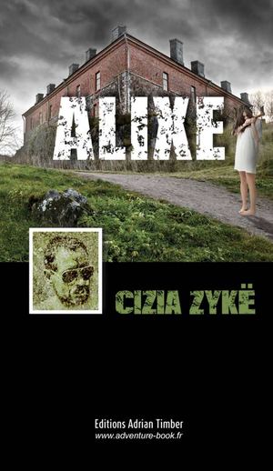 ALIXE - CIZIA ZYKË - EXTRAIT ADVENTURE-BOOK.FR