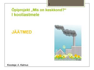 Õpiprojekt „Mis on keskkond