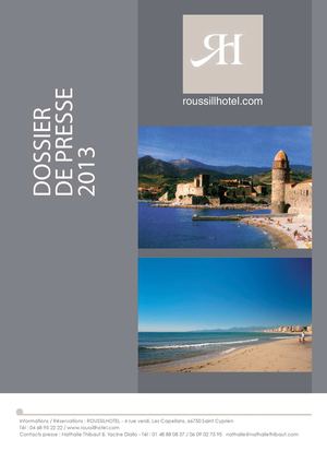 Groupe Roussill'Hôtel : DOSSIER DE PRESSE 2013