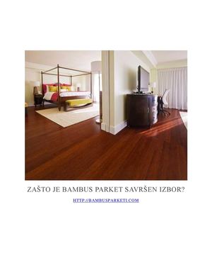 Bambus Parket - Zašto je Bambus Parket Savršen Izbor?