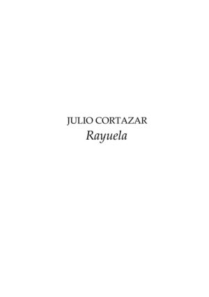 Rayuela. Julio Cortázar