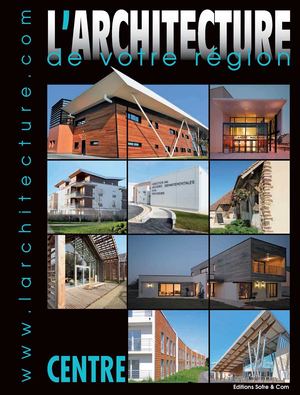 L'ARCHITECTURE DE VOTRE REGION - CENTRE - 243