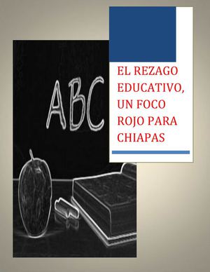 El rezago educativo, un foco rojo para chiapas