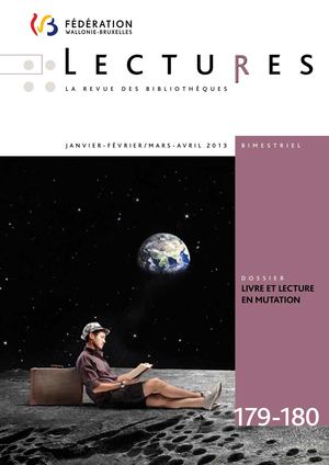 Lectures, 179 - 180, janvier - février - mars - avril 2013