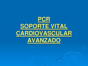 PCR SOPORTE VITAL CARDIOVASCULAR AVANZADO