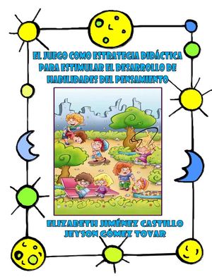 El juego como estrategia didáctica para estimular el desarrollo de Habilidades del pensamiento