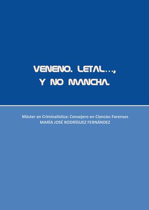VENENO. LETAL... Y NO MANCHA