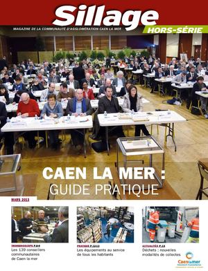 Sillage hors série - Caen la mer : Guide pratique