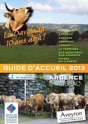 Guide d'accueil 2013 de l'Office de Tourisme de Sainte Geneviève sur Argence, Aveyron 