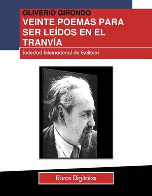 20 poemas para ser leídos en el tranvía - Oliverio Girondo