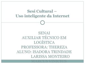 Auxiliar Técnico em Logística - Isadora, Larissa e Marcus. 2