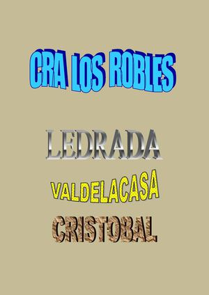 BREVE HISTORIA DEL CRA LOS ROBLES