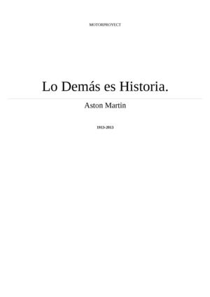 Lo demás es Historia: Aston Martin