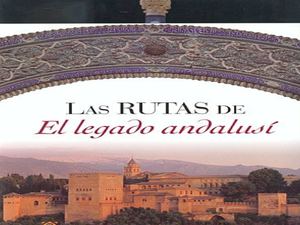 LAS RUTAS DEL LEGADO ANDALUCÍ