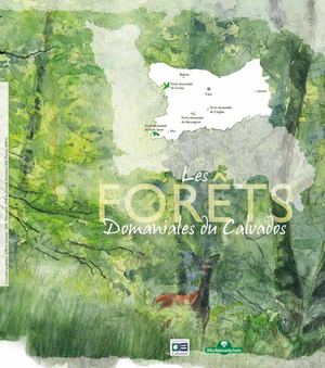 Les forêts domaniales du Calvados