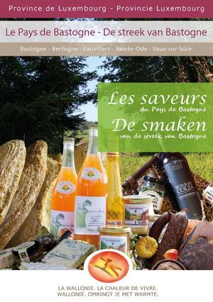 Les saveurs du pays de Bastogne / De smaken van de streek van Bastogne