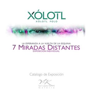 Catálogo de exposición: 7 Miradas Distantes