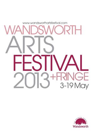 Wandsworth Arts Festival and Fringe 2013 brochure