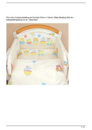 Calaméo Ecru Train 3 Pieces Bedding Set Cot Bed 70cm X 140cm Ecru Train 3 Pieces Bedding Set Cot Bed