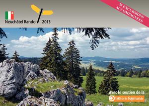 Neuchâtel Rando - Randonnées accompagnées 2013