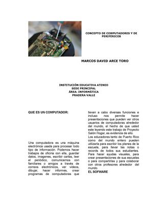 Una computadora es una máquina electrónica usada para procesar todo tipo de información