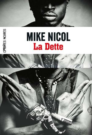 La Dette, Mike Nicol