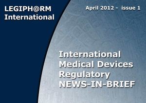 International Medical Devices Regulatory NEWS-IN-BRIEF April 2012 (Issue 1)