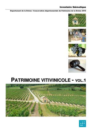 Inventaire thématique - Patrimoine vitivinicole de la Drôme - 1ère partie